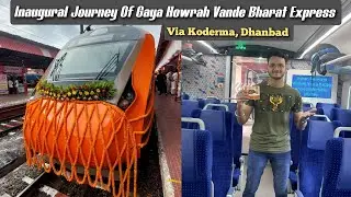 Inaugural Journey Of Gaya Howrah VANDE BHARAT Express *First 16 Coach Saffron VB In West Bengal*