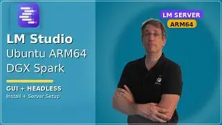 How to Install LM Studio on DGX Spark Ubuntu ARM64 | GUI + Headless Server Setup