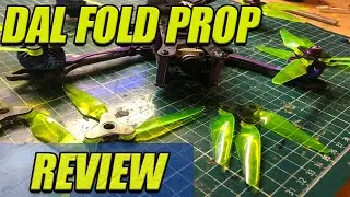 DAL Prop Fold - FPV Folding Prop Review - These Aren't The Props You're Looking For