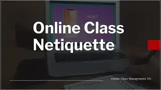 Online Class Netiquette