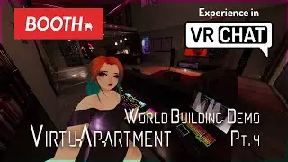 VirtuApartment: VRChat World Building Demo Pt.4