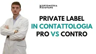 Private Label in Contattologia - PRO vs CONTRO