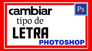 MODIFY THE FONT IN PHOTOSHOP How to change the typeface or font in Photoshop