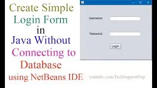 Create Simple Login Form in Java Without Connecting to Database[With Source Code]