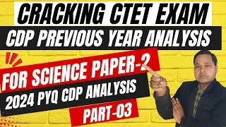 (137) Cracking CTET Exam : Previous Year Question Papers ||  CTET July 2024 - CDP Previous Year