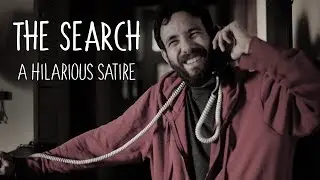 The Search, Comedy Satire Short Film