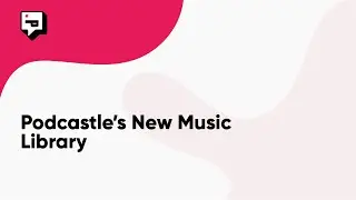 Podcastle’s new music library is live: Over 7000 tunes to make your podcast extra special