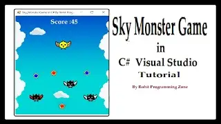 Sky Monster Game in C# Visual Studio By Rohit Programming zone