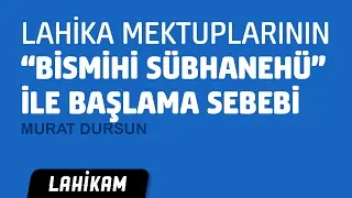Lahika Mektupları Neden 