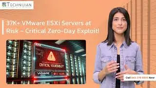 37K+ VMware ESXi Instances at Risk: Critical Zero-Day Vulnerabilities Disclosed