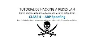 Curso de hacking a redes LAN: Clase 4 - ARP Spoofing