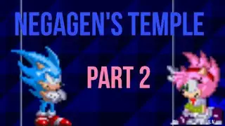 Negagen's Temple [Sprite Animation] Part 2