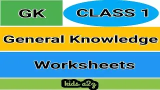 Class 1 GK Worksheet | General Knowledge for Class 1 | Class 1 GK