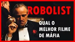 ROBOLIST, o TIER LIST do MRG: Melhor filme de máfia | MRG