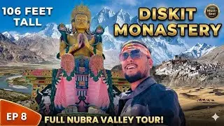 [EP. 8] DISKIT MONASTERY LADAKH & NUBRA VALLEY 🏔️| Khardungla | The Heart of Ladakh | #ladakh 2025 