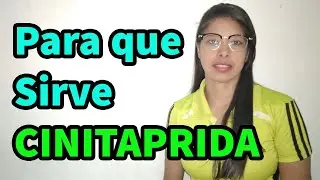 ¿Para qué Sirve CINITAPRIDA? I 2023