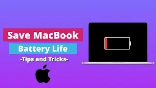 Top 7 Tips To Save Battery Life on Your MacBook!