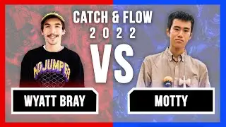 Wyatt Bray vs Motty CATCH & FLOW 2022