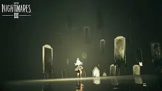 LITTLE NIGHTMARES 3 - DLC ЗАКУЛИСЬЕ I КОНЦОВКА СЮЖЕТА