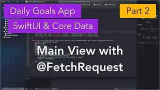 SwiftUI App with Core Data | Part 2 | Main View
