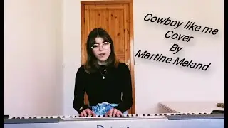 Cowboy like me - Cover By Martine Meland
