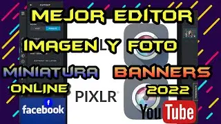 EL MEJOR EDITOR DE FOTO Y IMAGEN ONLINES GRATIS PARA PC Y YOU TUBER 2022