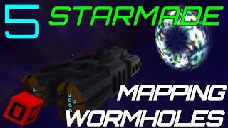 Mapping Wormholes [Starmade Survival]