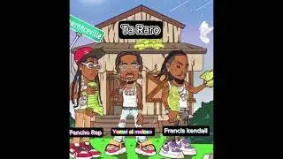 Yomel El Meloso - Ta Raro 🎭 ❌ Francis Kendall ❌ Pancho Rap - ​⁠