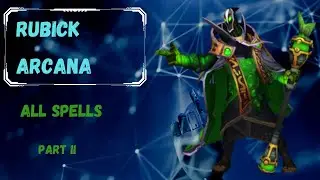 DOTA 2 RUBICK ARCANA ALL SPELLS PART 2
