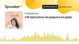 #39 Aplicativos de paquera no Japão (part 4 of 5)