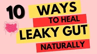 Healing Leaky Gut Naturally #leakygut #healing #naturalremedy