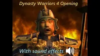 Dynasty Warriors 4 Opening with sound effects ver 2