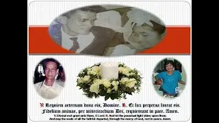 REMEMBERING OUR DEAREST NANAY | Requiem aeternam dona eis, Domine,et lux perpetua luceat eis.