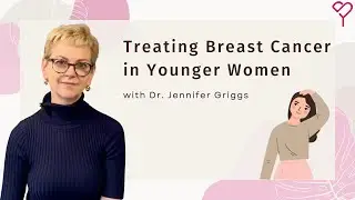 How is Breast Cancer Treated in Younger Women? All You Need to Know