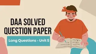 DAA Solved Question paper (Long Questions) - Unit 5