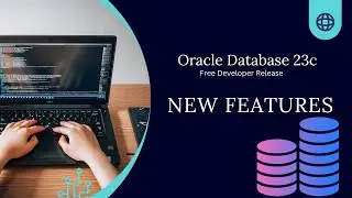 What’s new in Oracle Database 23c : Best New Features || Oracle 23c New Features