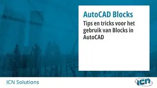 Webinar AutoCAD Blocks tips en tricks