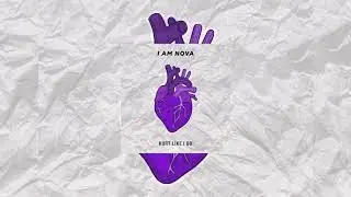 I Am Nova - Hurt Like I Do (Acoustic) [Audio]