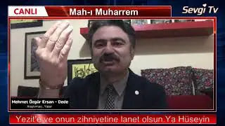 Mah-ı Muharrem Kerbela Aşura ve İmam Hüseyin Mehmet Özgür Ersan Sevgi Tv