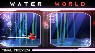 WATER WORLD FINAL PREVIEW! (Solo XL Easy Demon)