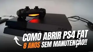 COMO ABRIR PS4 FAT - APÓS 8 ANOS DE USO.