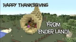 Ender Land Episode 55 | Happy Thanksgiving!