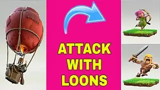 Attack With Loons Clash of Clans JARS GAMING.