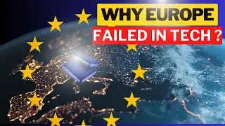 Why Europe failed in Tech | Why Europe is lagging behind in Tech & Innovation? | BusinessProfusion