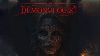 СЕРИМСЯ ВМЕСТЕ || Demonologist #рекомендации #игры #стрим
