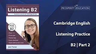 Cambridge English Practice | B2 Listening Part 2
