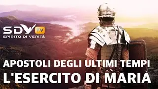 Apostoli degli Ultimi Tempi - l'esercito di Maria Santissima