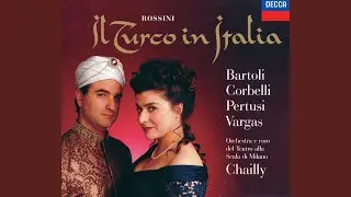 Rossini: Il Turco in Italia / Act 2 - "Intesi: ah! tutto intesi"