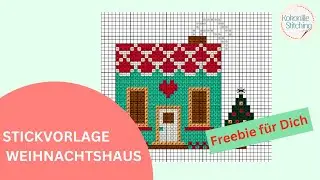 Tolles Weihnachtshaus / Stickvorlage im Kreuzstich / Freebie für dich