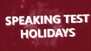 Speaking Test - Holidays
